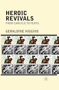 Téléchargez le livre :  Heroic Revivals from Carlyle to Yeats