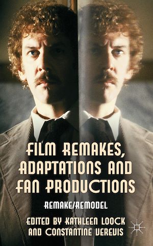 Téléchargez le livre :  Film Remakes, Adaptations and Fan Productions