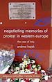 Télécharger le livre :  Negotiating Memories of Protest in Western Europe