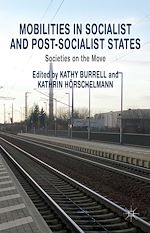 Télécharger le livre :  Mobilities in Socialist and Post-Socialist States