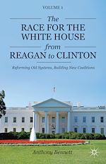 Télécharger le livre :  The Race for the White House from Reagan to Clinton
