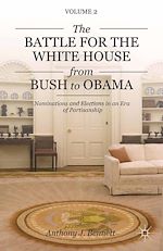 Télécharger le livre :  The Battle for the White House from Bush to Obama