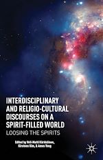 Télécharger le livre :  Interdisciplinary and Religio-Cultural Discourses on a Spirit-Filled World