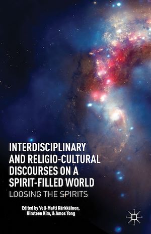 Téléchargez le livre :  Interdisciplinary and Religio-Cultural Discourses on a Spirit-Filled World