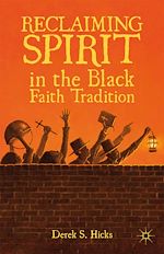 Télécharger le livre :  Reclaiming Spirit in the Black Faith Tradition