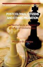 Télécharger le livre :  Postcolonial Citizens and Ethnic Migration
