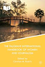 Télécharger le livre :  The Palgrave International Handbook of Women and Journalism