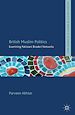 Télécharger le livre :  British Muslim Politics