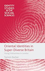 Télécharger le livre :  Oriental Identities in Super-Diverse Britain