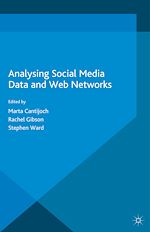 Télécharger le livre :  Analyzing Social Media Data and Web Networks