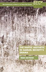 Download this eBook The Haptic Aesthetic in Samuel Beckett's Drama