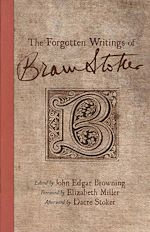 Télécharger le livre :  The Forgotten Writings of Bram Stoker