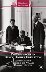 Télécharger le livre :  Philanthropy in Black Higher Education