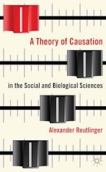Télécharger le livre :  A Theory of Causation in the Social and Biological Sciences