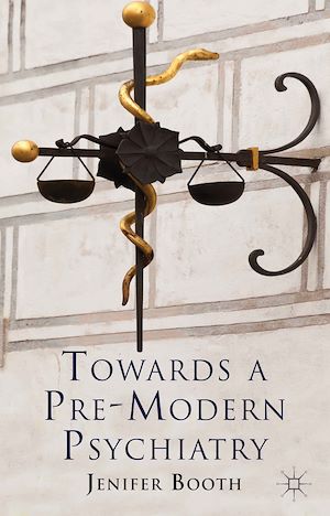 Téléchargez le livre :  Towards A Pre-Modern Psychiatry
