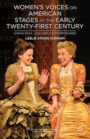 Téléchargez le livre :  Women's Voices on American Stages in the Early Twenty-First Century