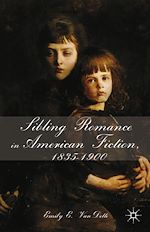Télécharger le livre :  Sibling Romance in American Fiction, 1835-1900