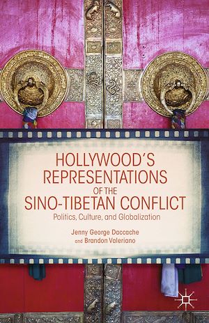 Téléchargez le livre :  Hollywood's Representations of the Sino-Tibetan Conflict