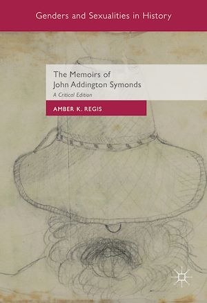 Téléchargez le livre :  The Memoirs of John Addington Symonds