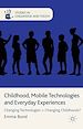 Télécharger le livre :  Childhood, Mobile Technologies and Everyday Experiences