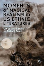 Télécharger le livre :  Moments of Magical Realism in US Ethnic Literatures