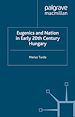 Télécharger le livre :  Eugenics and Nation in Early 20th Century Hungary