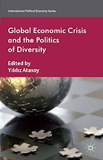 Télécharger le livre :  Global Economic Crisis and the Politics of Diversity
