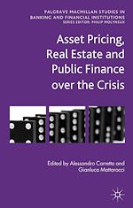 Télécharger le livre :  Asset Pricing, Real Estate and Public Finance over the Crisis