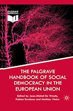 Télécharger le livre :  The Palgrave Handbook of Social Democracy in the European Union