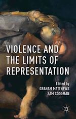 Télécharger le livre :  Violence and the Limits of Representation
