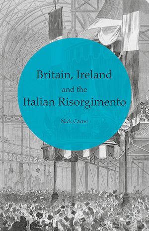 Téléchargez le livre :  Britain, Ireland and the Italian Risorgimento