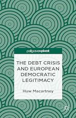 Télécharger le livre :  The Debt Crisis and European Democratic Legitimacy