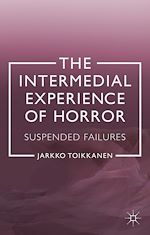Télécharger le livre :  The Intermedial Experience of Horror