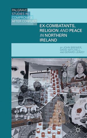 Téléchargez le livre :  Ex-Combatants, Religion, and Peace in Northern Ireland