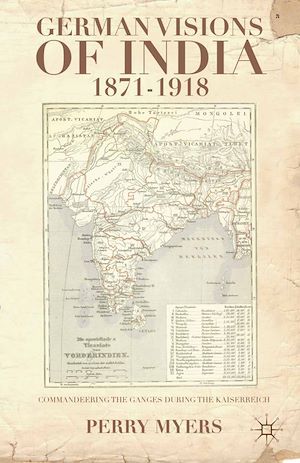 Téléchargez le livre :  German Visions of India, 1871–1918