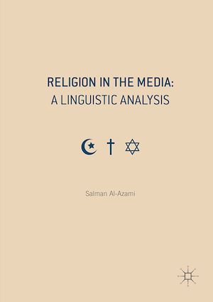 Téléchargez le livre :  Religion in the Media: A Linguistic Analysis