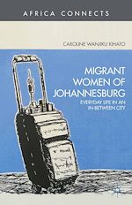 Télécharger le livre :  Migrant Women of Johannesburg