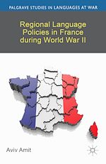 Télécharger le livre :  Regional Language Policies in France during World War II