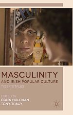 Télécharger le livre :  Masculinity and Irish Popular Culture