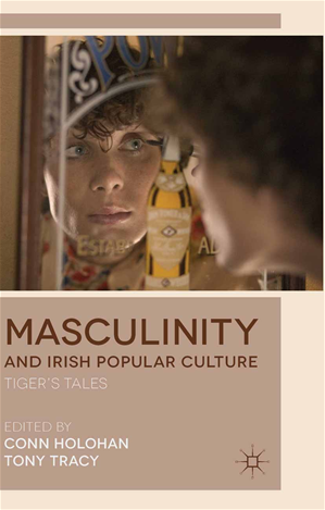 Téléchargez le livre :  Masculinity and Irish Popular Culture