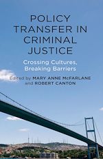 Télécharger le livre :  Policy Transfer in Criminal Justice
