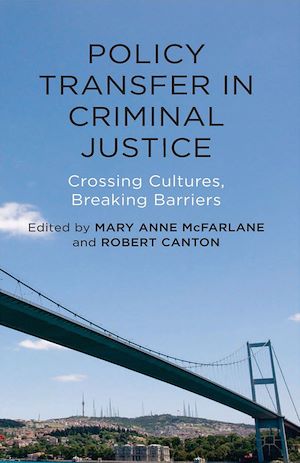 Téléchargez le livre :  Policy Transfer in Criminal Justice
