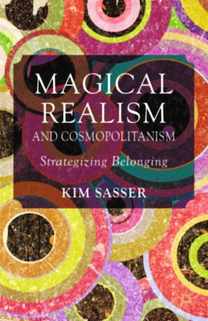 Téléchargez le livre :  Magical Realism and Cosmopolitanism