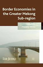 Télécharger le livre :  Border Economies in the Greater Mekong Sub-region