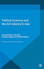 Télécharger le livre :  Political Economy and the Aid Industry in Asia