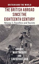 Télécharger le livre :  The British Abroad Since the Eighteenth Century, Volume 1