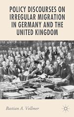 Télécharger le livre :  Policy Discourses on Irregular Migration in Germany and the United Kingdom