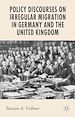 Télécharger le livre :  Policy Discourses on Irregular Migration in Germany and the United Kingdom