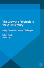 Télécharger le livre :  The Growth of Biofuels in the 21st Century