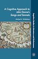 Télécharger le livre :  A Cognitive Approach to John Donne's Songs and Sonnets